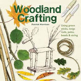 Woodland Crafting by Patrick Harrison - Paperback
