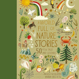 A World Full of Nature Stories - 50 Folk Tales and Legends by Angela McAllister Illustrated by Hannah Bess Ross - Hardcover