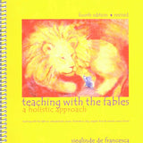 Teaching with the Fables - A Holistic Approach, by Sieglinde De Francesca - Paperback