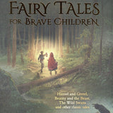 An Illustrated Collection of Fairy Tales for Brave Children - Hardcover