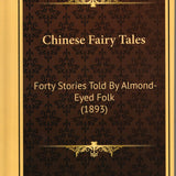 Chinese Fairy Tales and Legends by Adele Marion Fielde - Hardcover