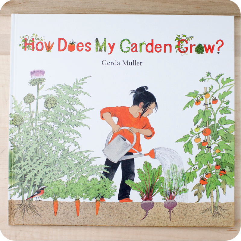How Does My Garden Grow? By Gerda Muller | Picture Books, Waldorf Dolls, Wooden Toys, Play Kitchens at palumba.com