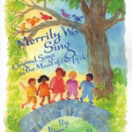 Merrily We Sing: Original Songs in the Mood of the Fifth by Ilian WIllwerth | Arts & Crafts, Parenting & Waldorf Education Books, Natural Wooden Toys at Palumba