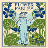 Flower Fables by Louisa M Alcott - Paperback