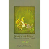 Gnomes & Friends by Sieglinde De Francesca - Paperback