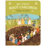 My First Root Children by Sibylle von Olfers - Board Book