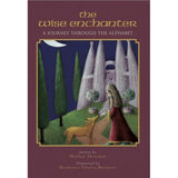 The Wise Enchanter: A Journey Through the Alphabet by Shelly Davidow - Paperback