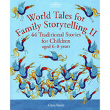 World Tales for Family Storytelling II - 44 Traditional Stories for Children aged 6-8 years by Chris Smith - Paperback