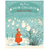 My First Snow Children by Sibylle von Olfers - Board Book