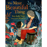 The Most Beautiful Thing by Kao Kalia Yang - Hardcover