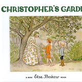 Christopher's Garden by Elsa Beskow - Hardcover