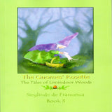 The Gnomes' Rosette - The Tales of Limindoor Woods Book 3 by Sieglinde de Francesca