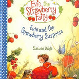 Evie and the Strawberry Surprise, by Stefanie Dahle - Hardcover
