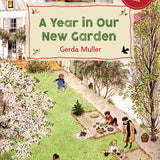 A Year in Our New Garden by Gerda Muller - Hardcover