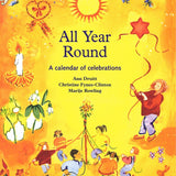 All Year Round - A Calendar of Celebrations By Druitt, Fynes-Clinton and Rowling - Paperback