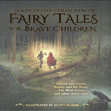 An Illustrated Collection of Fairy Tales for Brave Children - Hardcover