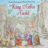 The King and the Gifts of Gold by Georg Dreissig & Maren Briswalter - Hardcover