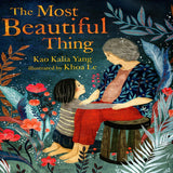The Most Beautiful Thing by Kao Kalia Yang - Hardcover