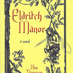 Eldritch Manor by Kim Thompson | Stories, Poems, Myths & Fables for Children at Palumba