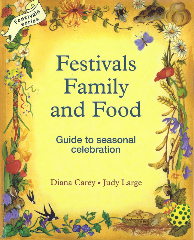 Festivals Family and Food - Family Activities, Waldorf Education, Arts & Crafts at Palumba