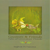 Gnomes & Friends by Sieglinde De Francesca - Paperback