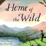 Home of the Wild by Louise Greig - Hardcover