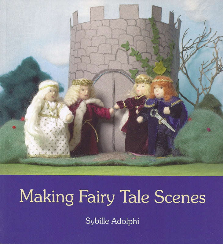 Making Fairy Tale Scenes | Arts & Crafts, Parenting & Waldorf Education Books, Natural Wooden Toys at Palumba