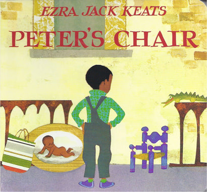 Peter's Chair by Ezra Jack Keats  | Palumba, offering Board Books, Children's Picture Books, Fairy Tales and Flower Fairy Books