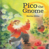 Pico the Gnome by Martina Muller - Hardcover