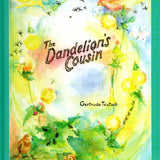 The Dandelion's Cousin by Gertrude Teutsch - Hardcover