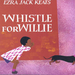Whistle for WIllie by Ezra Jack Keats | Palumba, offering Board Books, Children's Picture Books, Fairy Tales and Flower Fairy Books