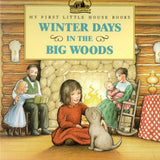 Winter Days in the Big Woods by Laura Ingalls Wilder - Paperback